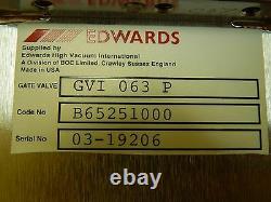 Edwards B65251000 Pneumatic Gate Valve GVI 063 P FEI Company 160-009450 Used