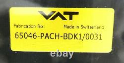 VAT 65046-PACH-BDK1 Pendulum Control & Isolation Gate Valve Series 650 Working